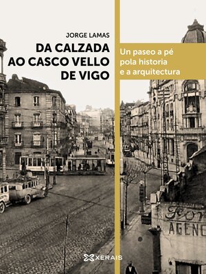 cover image of Da calzada ao casco vello de Vigo